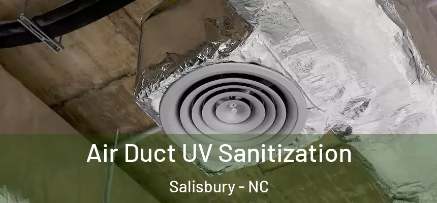  Air Duct UV Sanitization Salisbury - NC