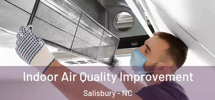  Indoor Air Quality Improvement Salisbury - NC